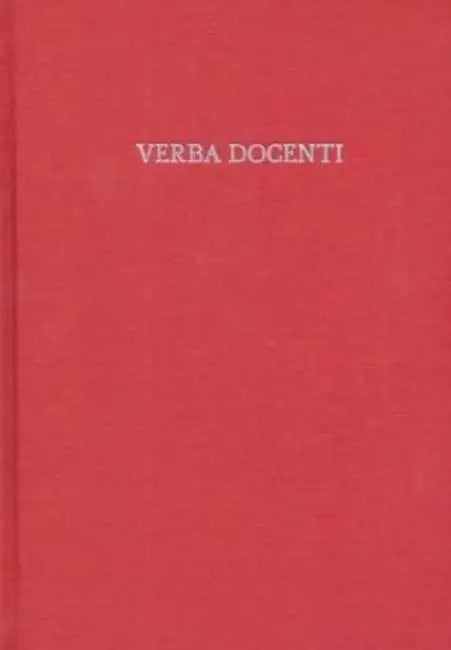 Verba Docenti: Studies in Historical and Indo-European Linguistics by Alan J. (EDT) Nussbaum