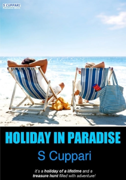 Holiday in Paradise by S. Cuppari