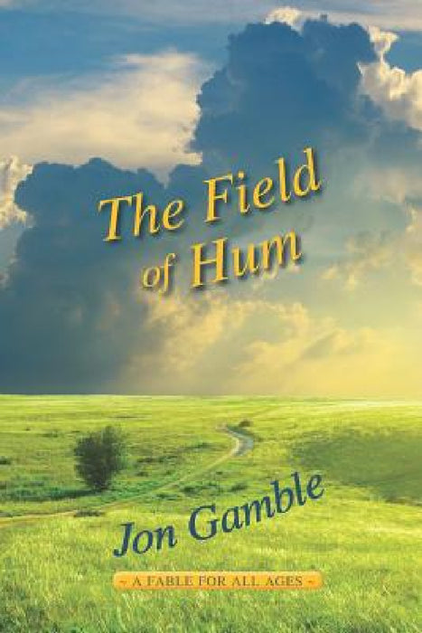 The Field of Hum by Jon Gamble