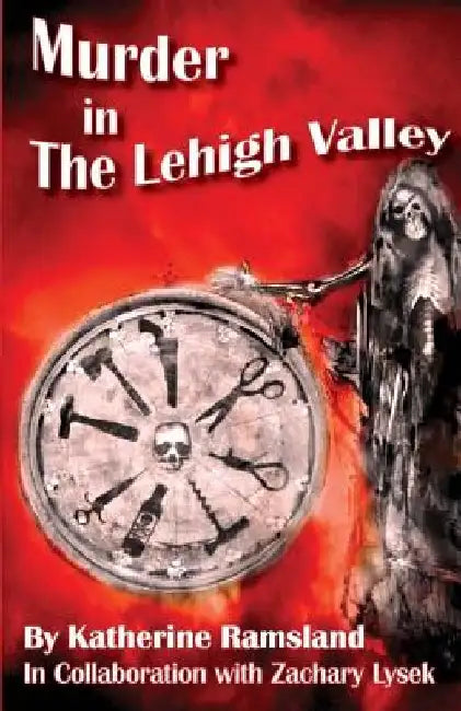 Murder in The Lehigh Valley by Zachary Lysek