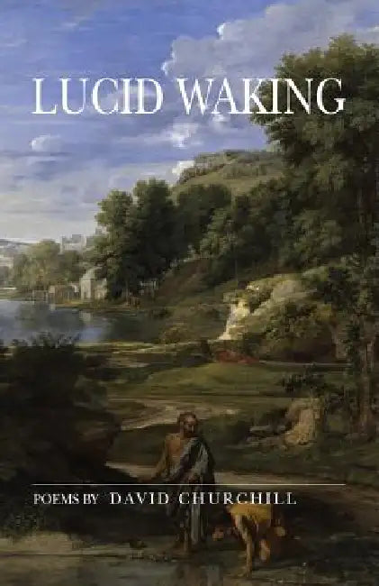 Lucid Waking by David B. Churchill