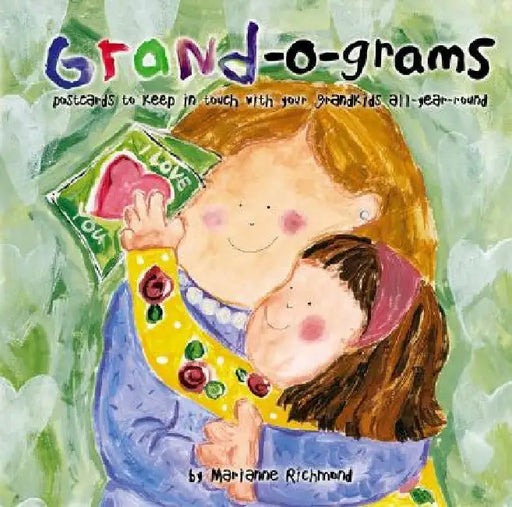 Grand-O-Grams: Postcards to Keep in Touch with Your Grandkids All-Year-Round by Marianne Richmond