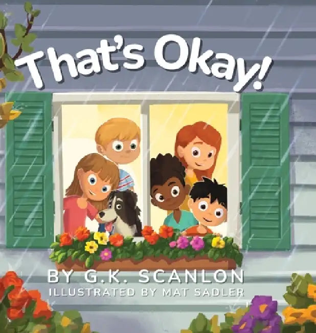 That's Okay! by G. K. Scanlon, Mat Sadler