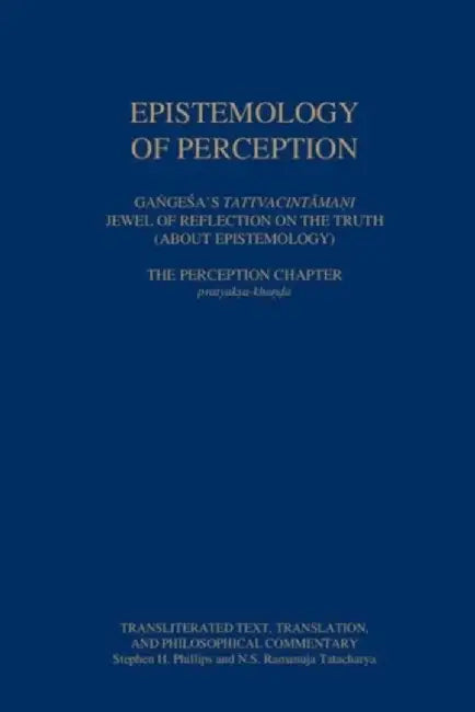Epistemology of Perception - Gangesas (T by Stephen Phillips