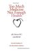 Too Much Medicine, Not Enough Health by Jeffry Fawcett