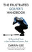 The Frustrated Golfer's Handbook: 50 Mental Golf Tricks to Get You Back on Course ... Fast by Darrin Gee