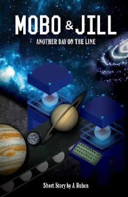 Mobo & Jill: Another Day on the Line by Adam Zillins