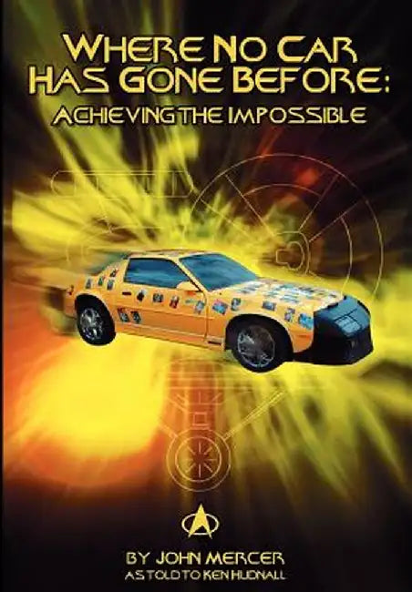 Where No Car Has Gone Before by Ken Hudnall