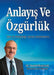 Anlayış Ve Özgürlük: İslam ile Hristiyanlığın Ayrıntılı Karşılaştırılması by Daniel Shayesteh
