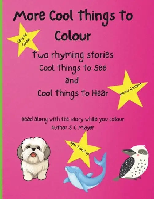 More Cool Things To Colour by Sandra Mayer