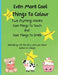 Even More Cool Things To Colour by Sandra Mayer
