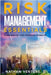 Risk Management Essentials: A Handbook for Financial Stability by Venture, Nathan D.
