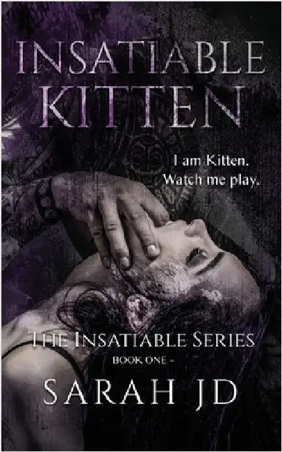 Insatiable Kitten: A Dark Reverse Harem Romance by Jd, Sarah