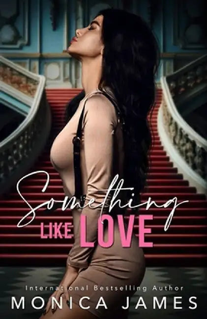 Something like Love by Monica James
