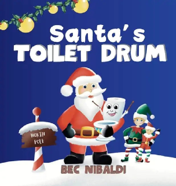 Santa's Toilet Drum by Bec Nibaldi
