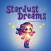 Stardust Dreams: A Cosmic Creation Tale. by Gabrielle A. Masri