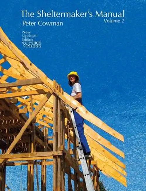The Sheltermaker's Manual - Volume 2 by Peter Cowman