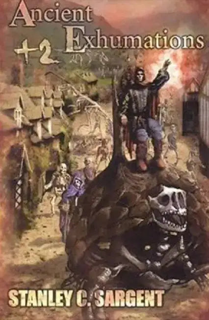 Ancient Exhumations +2 by Stanley Sargent