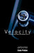 Velocity: From the Front Line to the Bottom Line by Dale Pollak