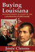 Buying Louisiana: An Eyewitness's Account of the Louisiana Purchase (New Edition) by Josee Clerens