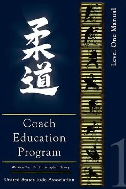 United States Judo Association Coach Education Program Level 1 by Chris Dewey