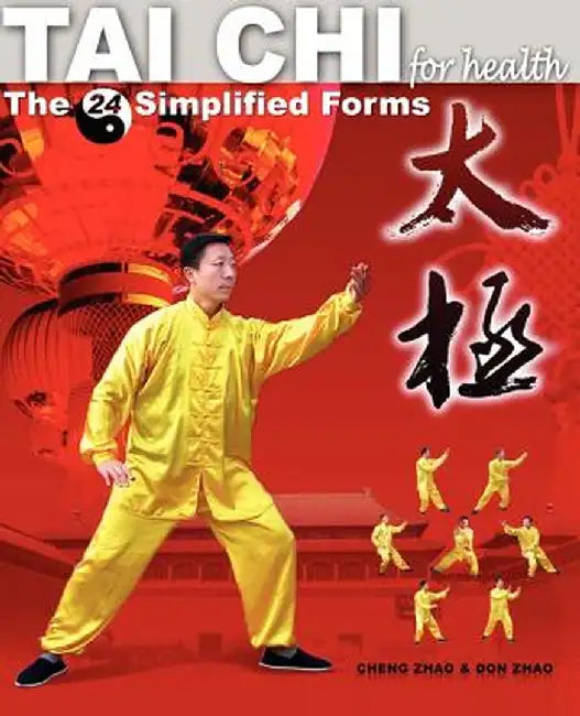 Tai Chi for Health: The 24 Simplified Forms by Cheng Zhao