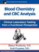 Blood Chemistry and CBC Analysis by Dicken C. Weatherby, Scott Ferguson