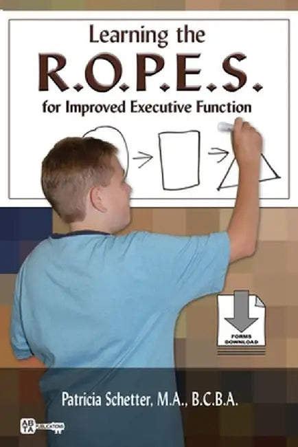 Learning the R.O.P.E.S. for Improved Executive Function by Patricia Schetter
