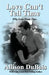 Love Can't Tell Time: Why Love Never Dies by Allison DuBois