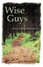 Wise Guys by Jeff Hendley
