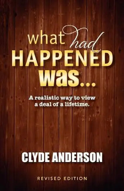 What Had Happened Was by Clyde Anderson