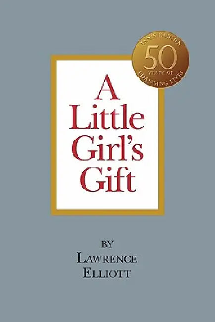 A Little Girl's Gift by Lawrence Elliott