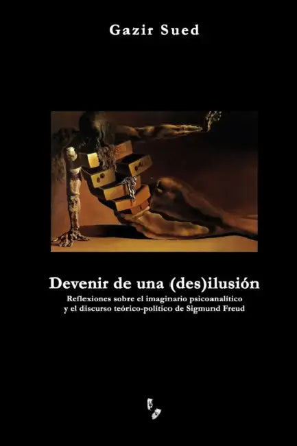 Devenir de una (des)ilusión by Gazir Sued