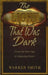 Light That Was Dark: From the New Age to Amazing Grace by Warren B. Smith