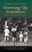 Growing Up Southern by Fred Brown, Jeanne McDonald