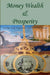 Money Wealth & Prosperity by Tawan Chester