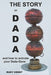 The Story of Dada: ...and How to Activate Your Dada-Gene by Ernst, Rudy