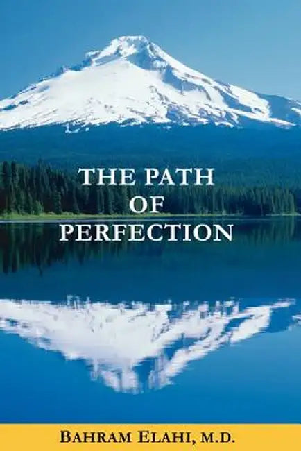 The Path of Perfection by Bahram Elahi