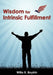 Wisdom for Intrinsic Fulfillment by Yvette S. Boykin-Butler
