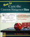 How to Cure the Classroom Management Blues: A Self-Help Survival Guide for Teachers by Barbara G. Foster