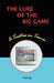The Lure of the Big Game by Vince Ng
