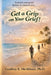 Get a Grip on your Grief!: Control your grief before it controls you. by Godfrey E. McAllister