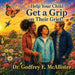 Help Your Child Get a Grip on Their Grief!: Illustrated Grief Guide for Children Ages 8 to 12 and the Adults Who Love Them by Godfrey Ezekiel McAllister