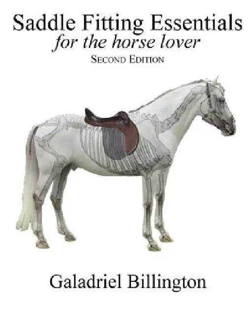 Saddle Fitting Essentials by Galadriel Billington
