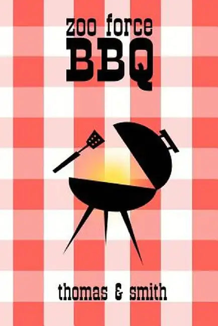 Zoo Force: BBQ by John IRA Thomas