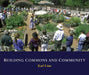 Building Commons and Community by Karl Linn