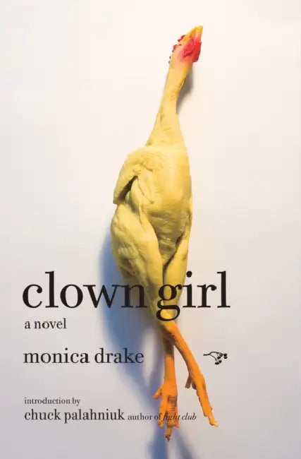 Clown Girl by Monica Drake, Chuck Palahniuk