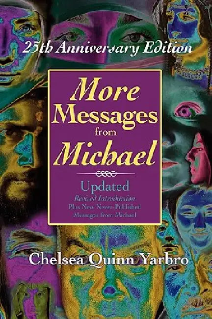 More Messages from Michael: 25th Anniversary Edition by Chelsea Quinn Yarbro