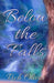 Below The Falls by Oliver, Rich