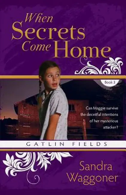 When Secrets Come Home by Sandra Waggoner